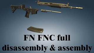 FN FNC: full disassembly & assembly