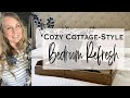 Cozy cottagestyle bedroom refresh  2024