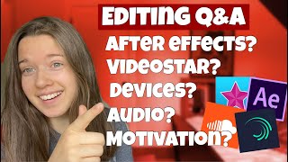 answering your editing questions! after effects, videostar, devices, audio etc. EDITING 101 screenshot 3