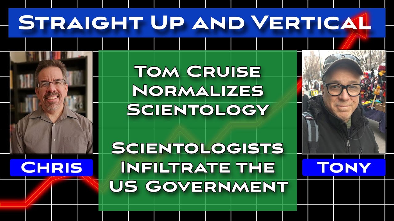 Scientology is Infiltrating the US Government - Straight Up and Vertical