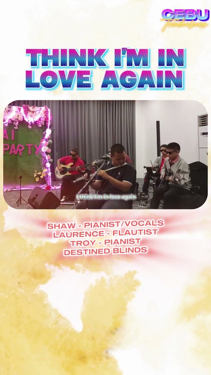 C1391 Think I'm in Love Again #paulanka #shawn #destinedblind #cebutroubadours #ngkhai