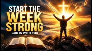 Powerful Prayer to Start the Week Strong 🙏 | New Week Prayer &amp; Bible Verses
