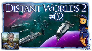 Distant Worlds 2 | Filthy Hoomans | Part 02 [Let