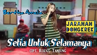 SETIA UNTUK SELAMANYA | Bertha amelia | Mletre Musik | versi Jaranan Dongkrek