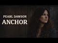 Pearl Dawson Anchor Official Visualizer mp3