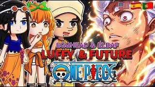 Past Strawhats React To Future Luffy, Egghead Arc And Elbaf | One Piece React  | Gacha React