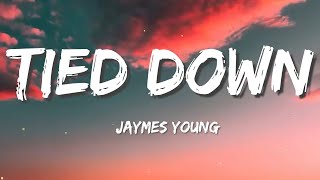 Jaymes Young - Tied Down (Lyric)