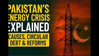 Pakistan’s Energy Crisis Explained: Causes, Circular Debt & Reforms | #css |#energycrisis | #pms