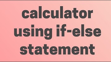 Beginner c Tutorial-9-calculator using if-else