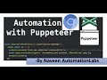 Puppeteer - New Chrome Browser Automation Tool || JavaScript Based || Easy and Fast