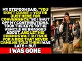 MY STEPSON SAID, “YOU DON’T COUNT — YOU’RE JUST HERE FOR CONVENIENCE.”SO I SHUT OFF MY