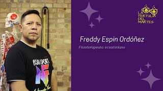 Tertulia del Martes con Freddy Espin Ordóñez, Fisioterapeuta ecuatoriano