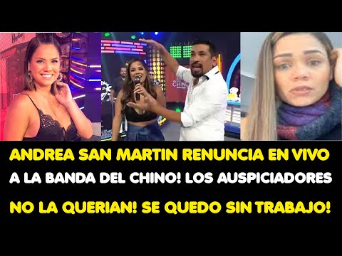 ANDREA SAN MARTIN RENUNCIA EN VIVO A LA BANDA DEL CHINO! SE QUEDO SIN TRABAJO!!