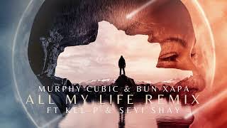 All My Life W Murphy Cubic Ft Kelp U0026 Seyi Shay