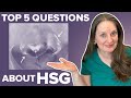 Don’t Get a HSG (Hysterosalpingogram) Without Learning These 5 Answers - Dr Lora Shahine