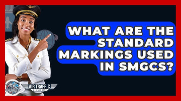 What Are The Standard Markings Used In SMGCS? - Air Traffic Insider