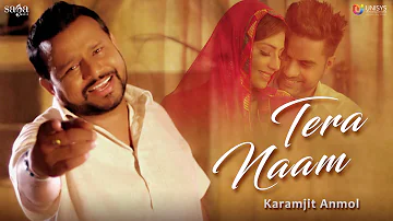 Karamjit Anmol : TERA NAAM (Official Video) | Mr. Wow | New Punjabi Song 2017 | Saga Music