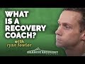 What is a recovery coach