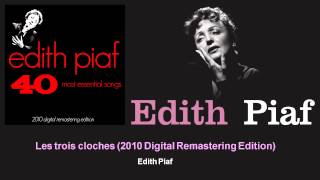 Édith Piaf - Les trois cloches - 2010 Digital Remastering Edition