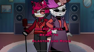 Hazbin Hotel React To Alastor And Rosie