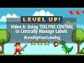 Level up your labeling using teklynx central to centrally manage label printing