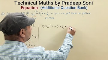 Que 25, Equation, Additiional Question Bank, Technical Maths by Pradeep Soni