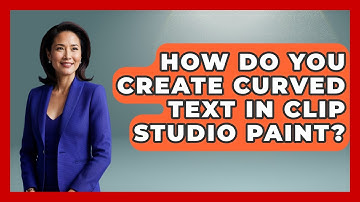 How Do You Create Curved Text in Clip Studio Paint? | The Virtual Art Desk News