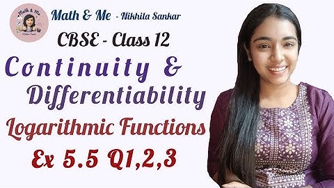 Class12 Ex 5.5 Q1-3 Logarithmic Functions Continuity & Differentiability#mathematics #cbse #ncert