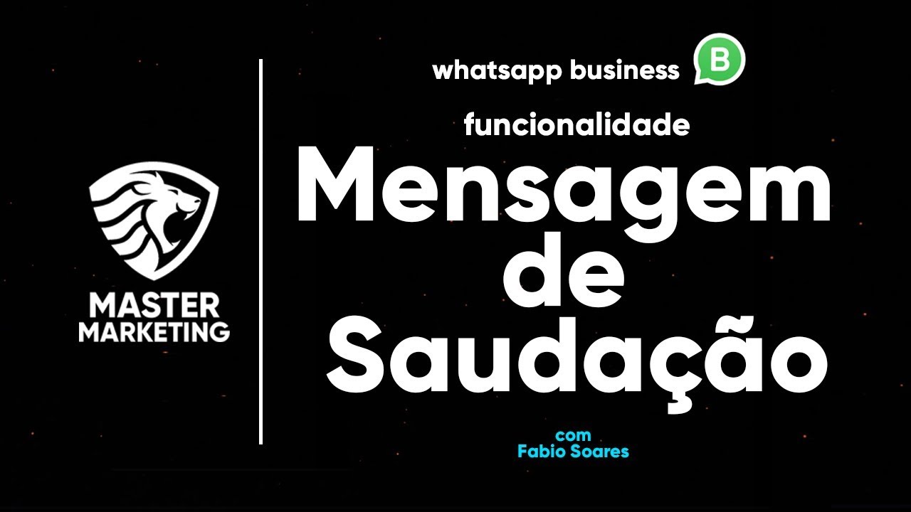 Whatsapp Business Exemplos Mensagem De Saudação Para Clientes