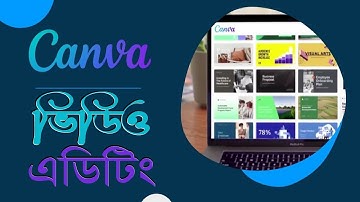 Canva Video Editor in Bangla Tutorial 2022  canva tutorial for beginners