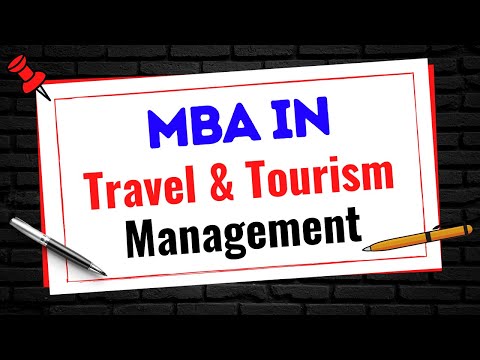 MBA IN TRAVEL AND TOURISM MANAGEMENT | SCOPE, ELIGIBILITY, JOBS, SALARY