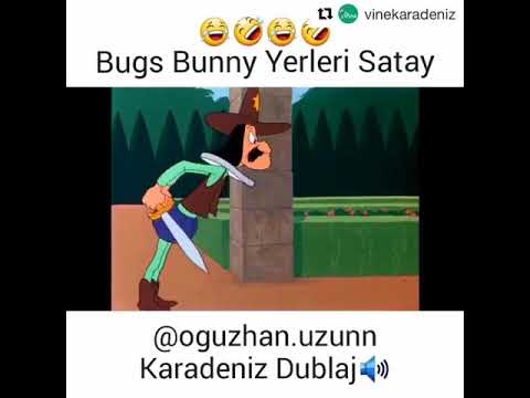 Dublaj Bugs bunny karadeniz dublaj