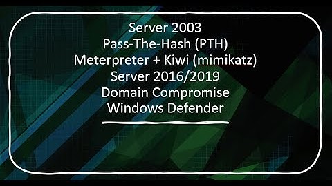 Legacy Systems (Server 2003) + Pass-The-Hash (PTH)