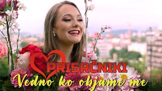 Miniatura de "Prisrčniki - Vedno, ko objame me"