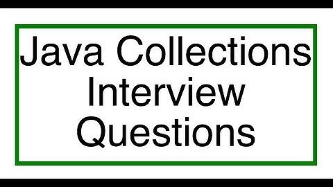 Java Collection Framework Interview Questions 1 : Introduction