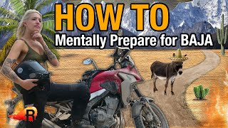 How to MENTALLY PREPARE for ADV RIDING in BAJA | 5 Tips for New ADV Riders
