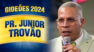 Gideões 2024  Pr. Junior Trovão