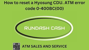 How to reset a Hyosung CDU.  ATM error code 0-400BC(00)