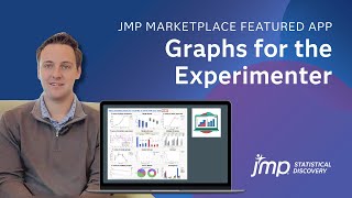 Graphs for the Experimenter: Visualize Data with Ease in JMP