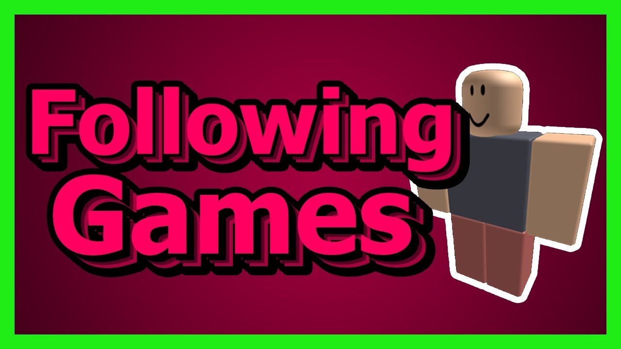 What Does Following A Game On Roblox Do Roblox Following Games Update Youtube - roblox following a game