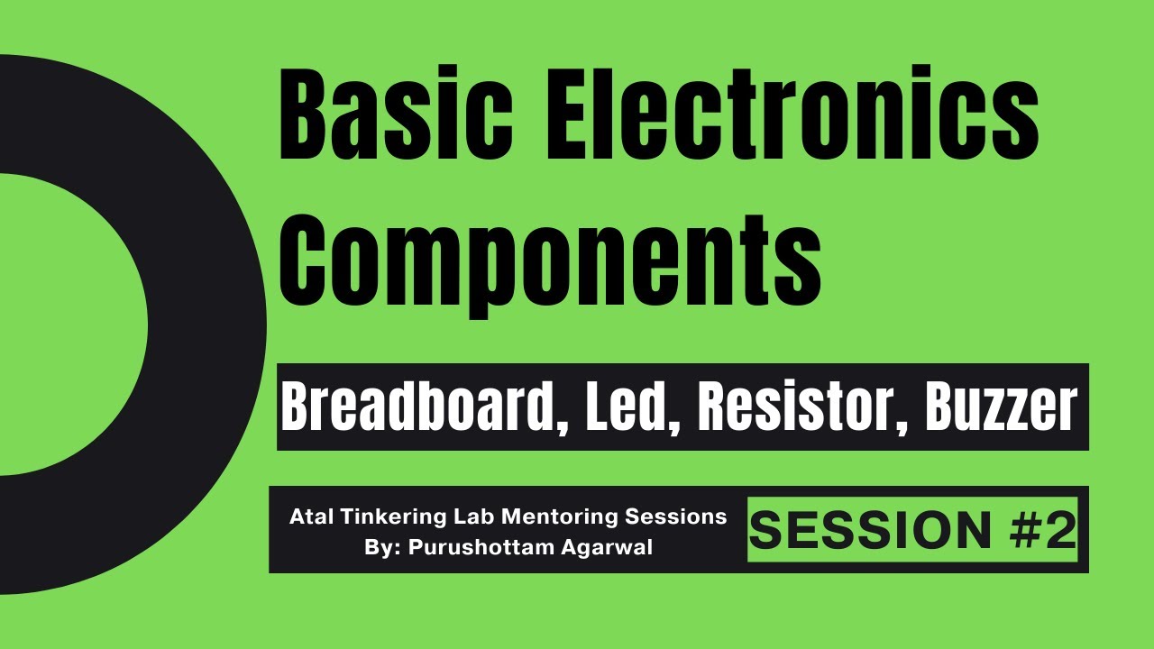Basic electronics components | ATLMS Session #2 - YouTube
