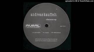 Andreas Kauffelt - Hektik (Aural Satisfaction - ASR 010)