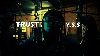 TRUST |OFFICIAL MUSIC VIDEO| BY Y.S.S