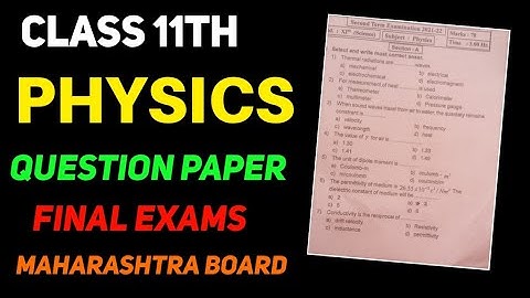 class physics 11th second term exam question paper 2022 |physics question paper class 11th MH board