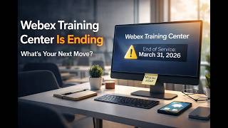 Webex Training Center is Going Away: How to Migrate Virtual IT Labs Without Rebuilding Everything