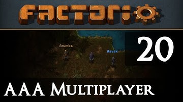 AAA Factorio Multiplayer with Arumba and Aavak 20