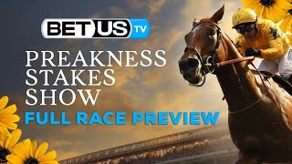 Preakness Stakes 2024 Predictions: Full Race Preview, Top Contenders, Picks & Horse Betting Odds