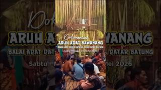 Aruh Adat Bawanang Balai Adat Datar Batung #anakadat #batangalai #hst #meratus