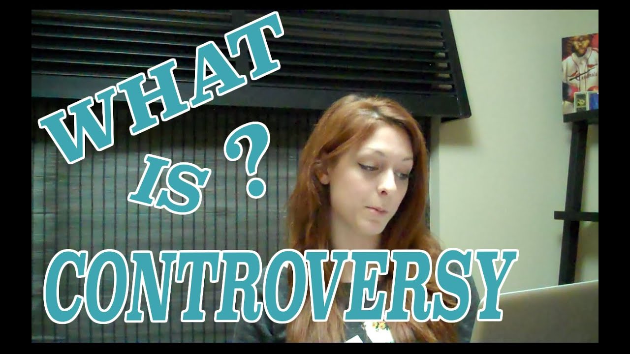 What Is Controversy YouTube what-is-controversy-youtube