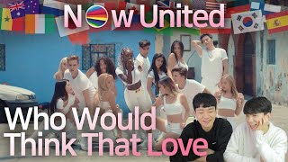 🌎 korean reaction to now united – Who would think that love mv